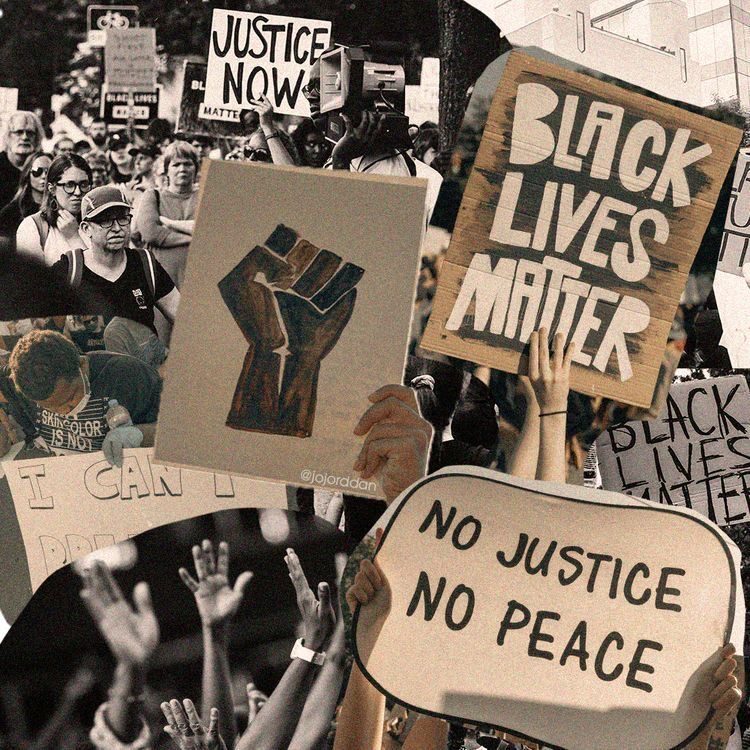 Collage of protest photographs and placards reading Black Lives Matter, Justice Now and No Justice No Peace, with a raised-fist painting at the centre.